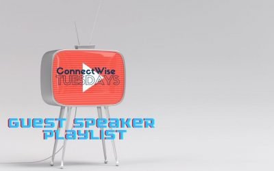 ConnectWise Tuesday Guest Speaker Playlist